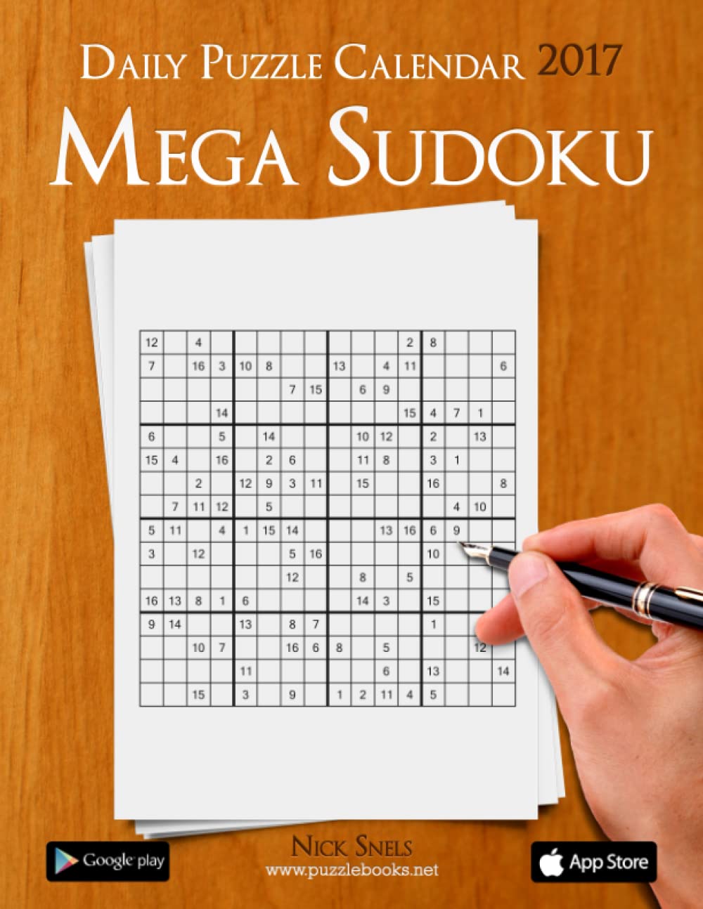 Daily Mega Sudoku 16x16 Puzzle Calendar 2017 (Daily Puzzle Calendar 2017)