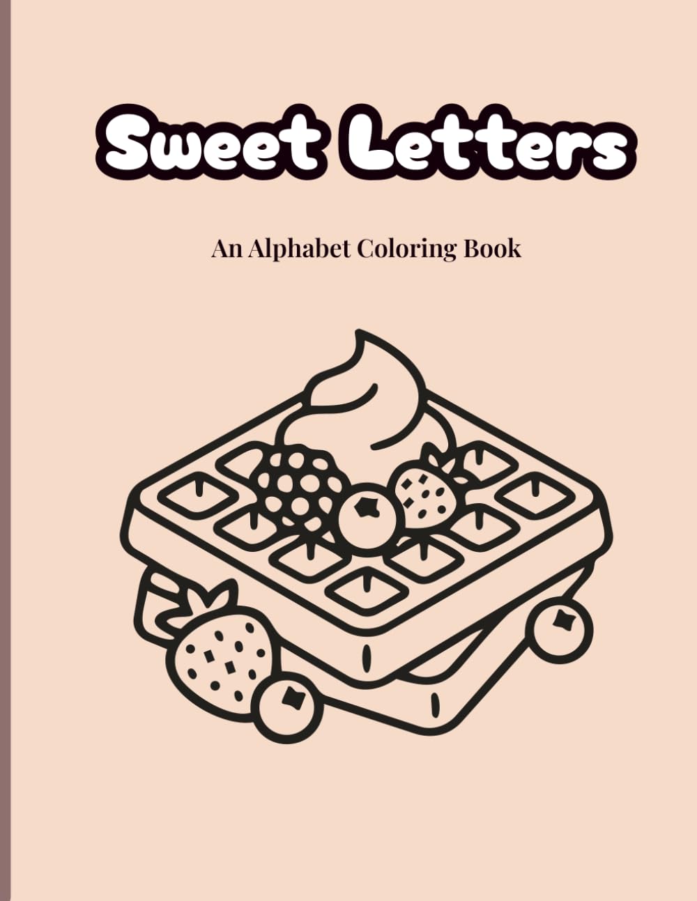 Sweet Letters: An Alphabet Coloring Book