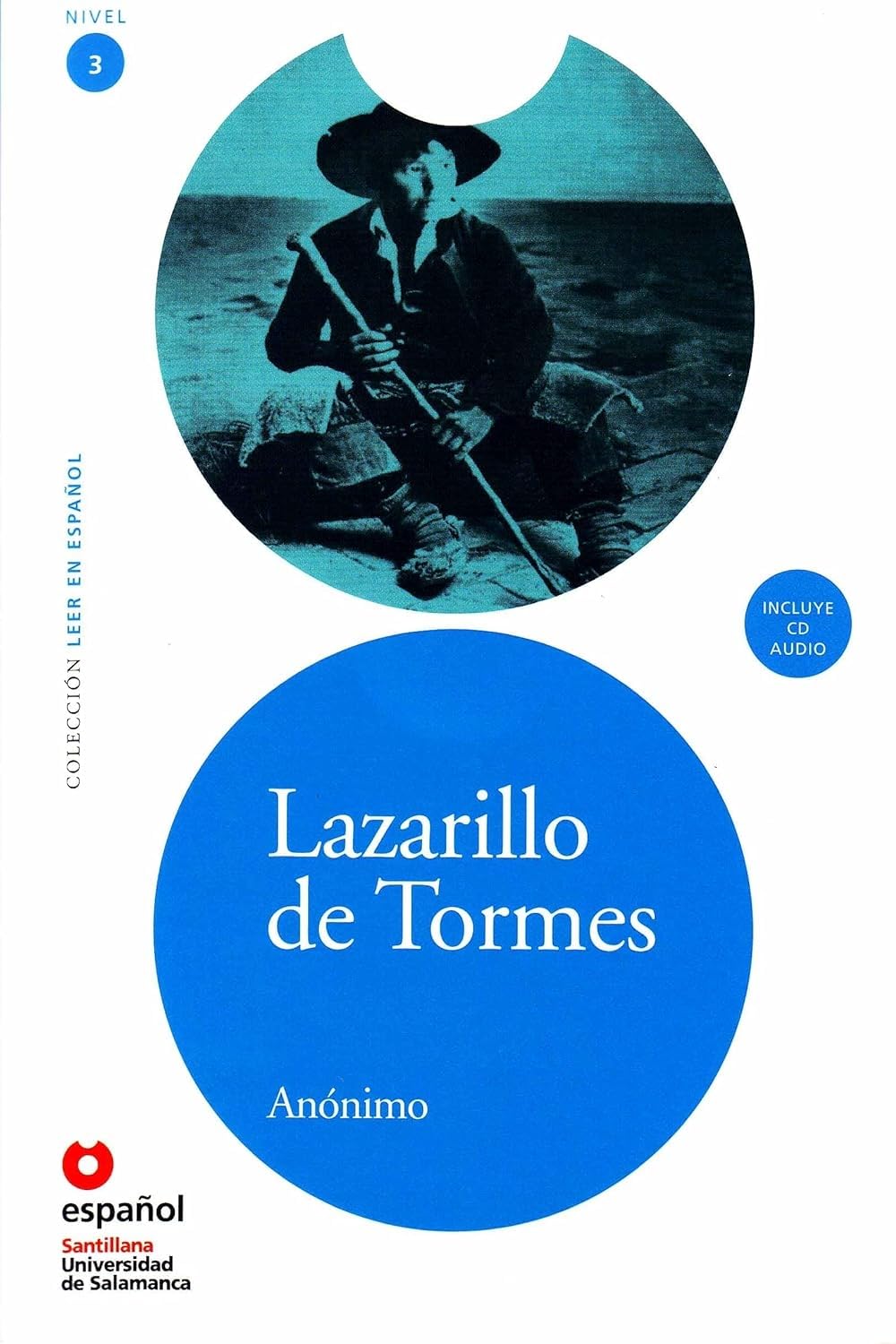 LEER EN ESPANOL NIVEL 3 LAZARILLO DE TORMES + CD (Leer en Espanol Level 3) (Spanish Edition)