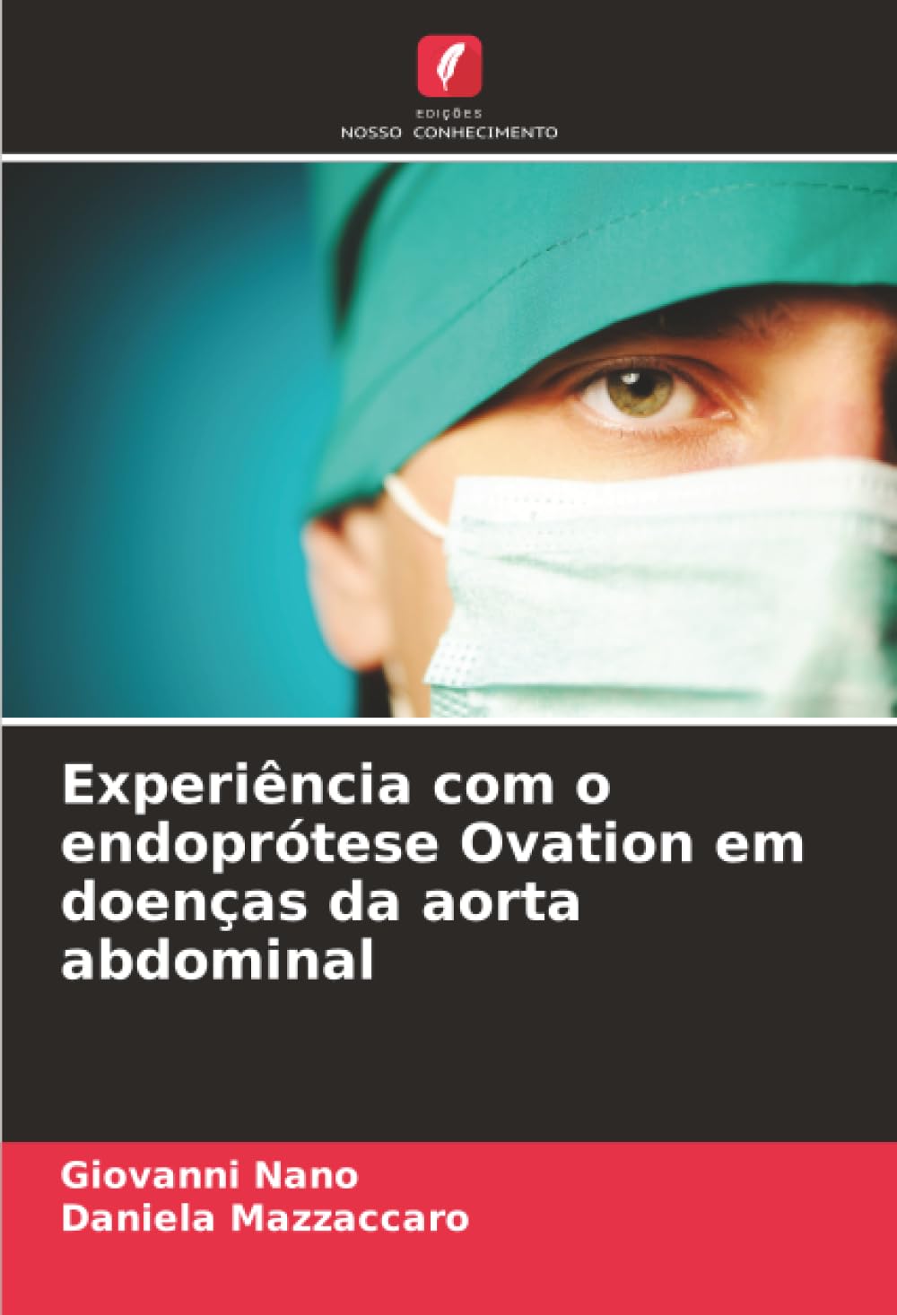 Experiência com o endoprótese Ovation em doenças da aorta abdominal