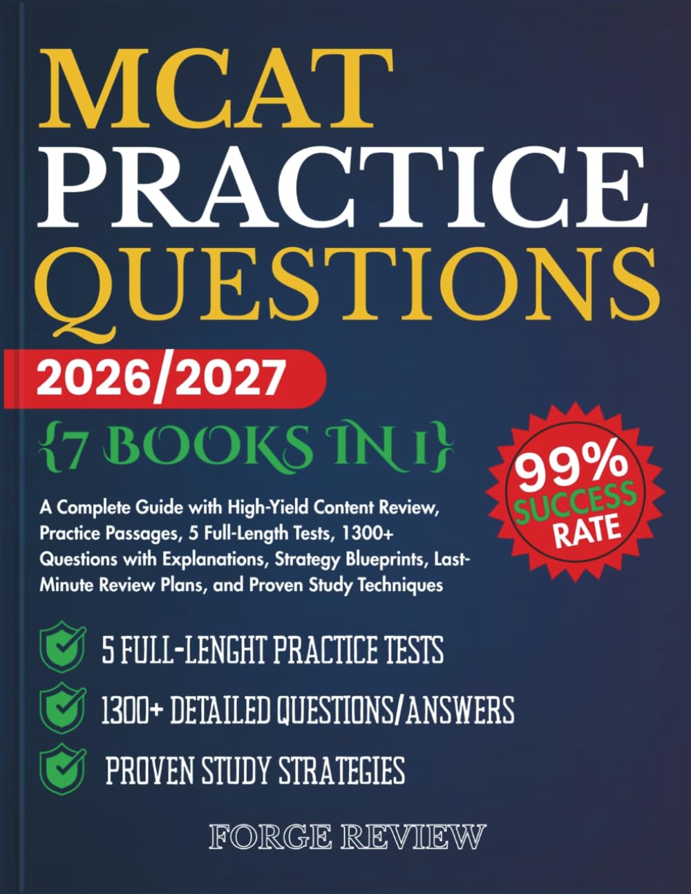 MCAT Practice Questions 2026/2027 [ 7 BOOKS IN 1 ]: A Complete Guide with High-Yield Content Review, Practice Passages, 5 Full-Length Tests, 1300+ ... Review Plans, and Proven Study Techniques