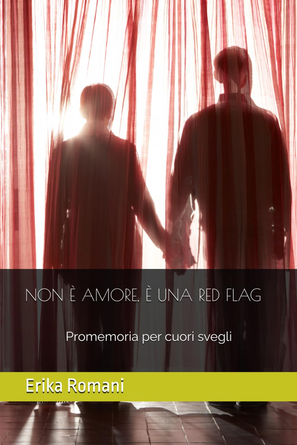 NON È AMORE, È UNA RED FLAG: Promemoria per cuori svegli