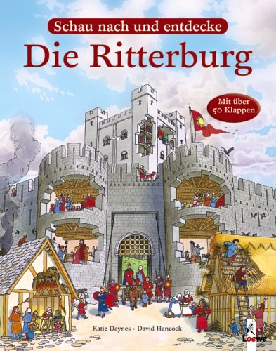 Die Ritterburg ; Schau nach und entdecke; Gest.... [German] 3785545029 Book Cover