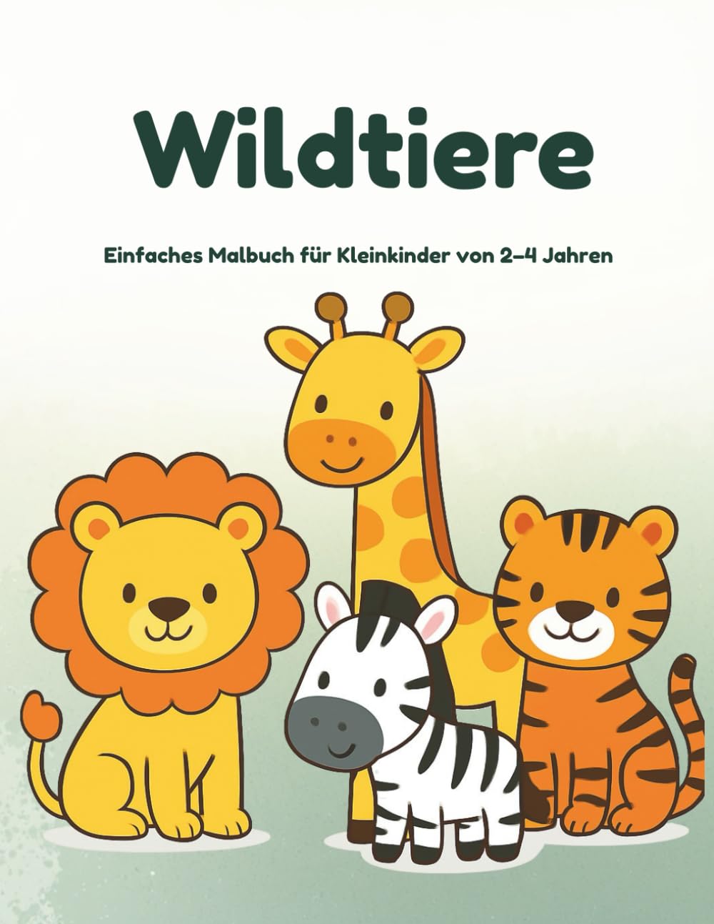 Wildtiere: Einfaches Malbuch für Kleinkinder von 2–4 Jahren (Tier-Malbücher für Kleinkinder)