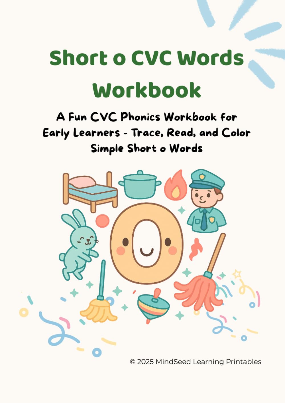 Short O CVC Words Workbook: Trace, Read, and Color Fun Short O Word Families - Early Phonics Practice for Preschool and Kindergarten