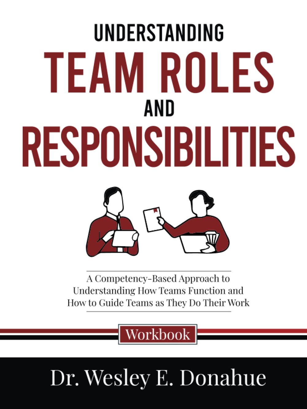 Understanding Team Roles and Responsibilities: A Competency-Based ...