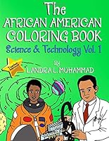 The African American Coloring Book: Science & Technology (Vol. 1) 1986663078 Book Cover