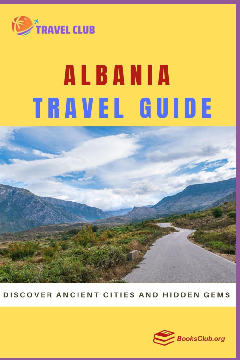 Albania Travel Guide: Discover Ancient Cities and Hidden Gems