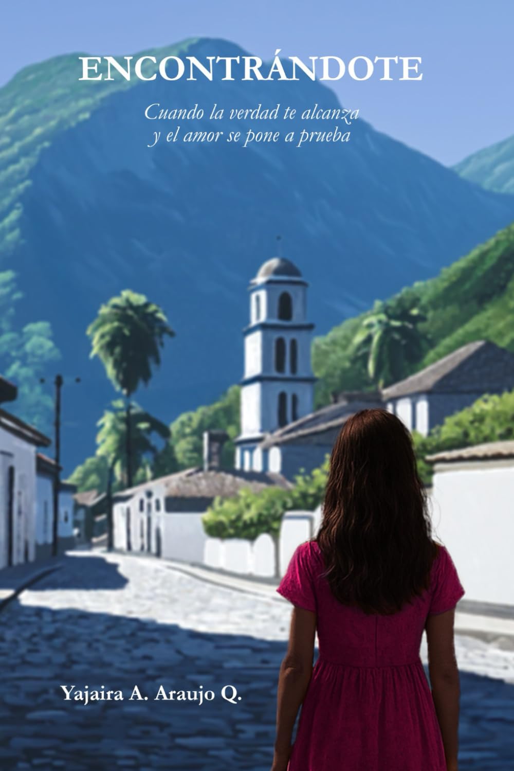 Encontrandote: Cuando la verdad te alcanza y el amor se pone a prueba