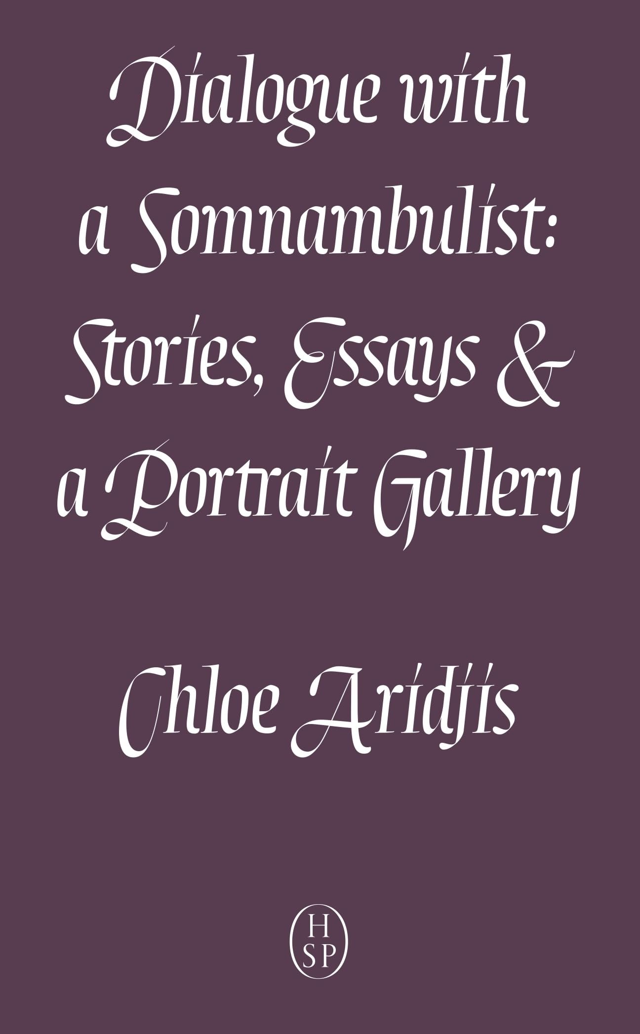 Dialogue With A Somnambulist 2nd Editi