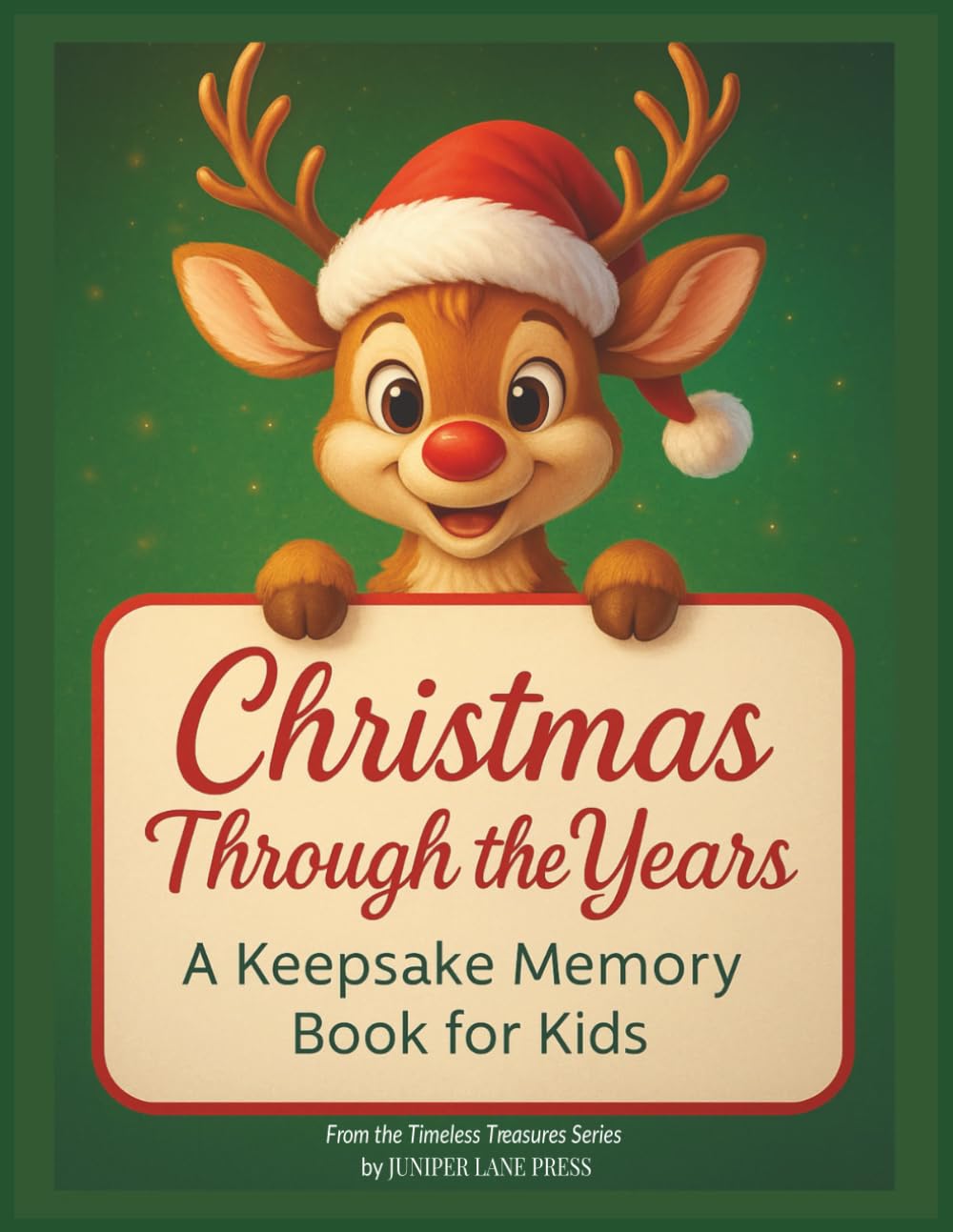 Christmas Through the Years: A Keepsake Memory Book for Kids: A Holiday Journal for Kids, Parents, and Families to Capture Memories, Traditions, and ... Baby’s First Christmas to Young Adulthood