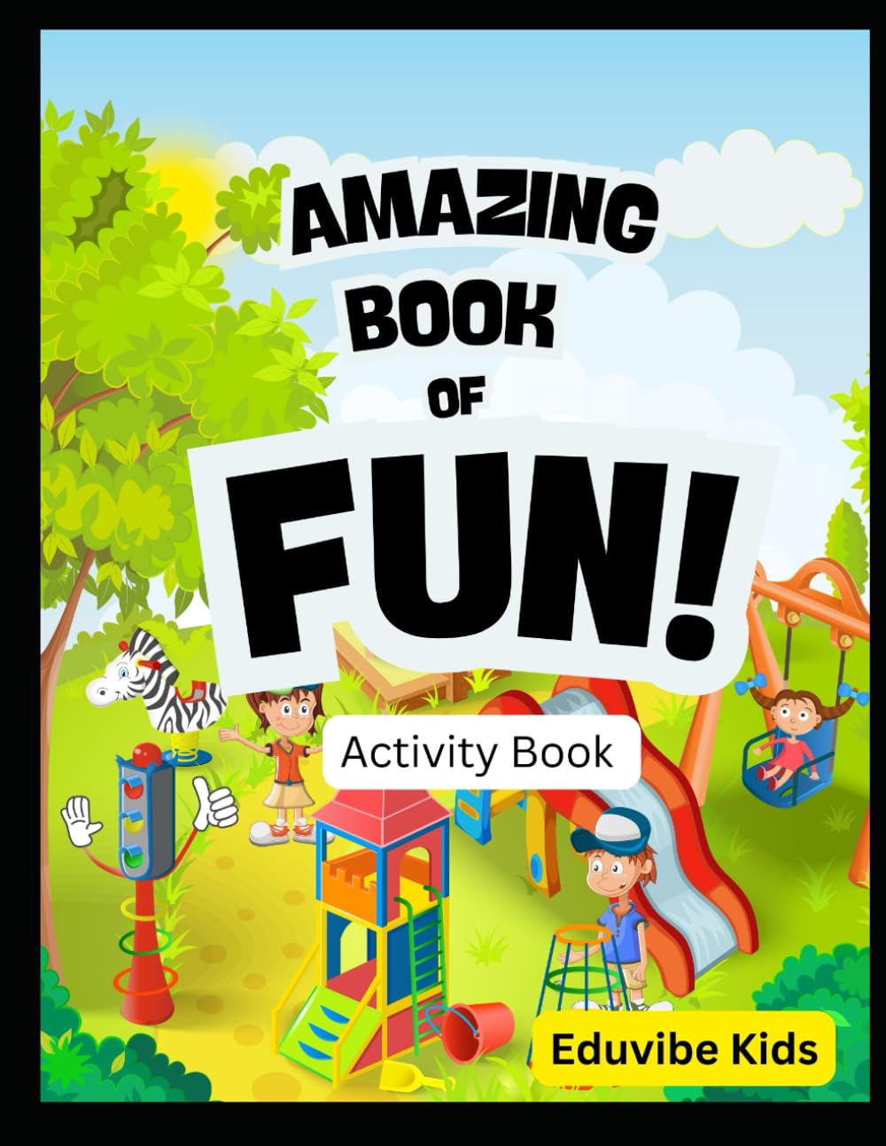 Activity Book For preschool and kindergarten kids: Amazing Book of Fun