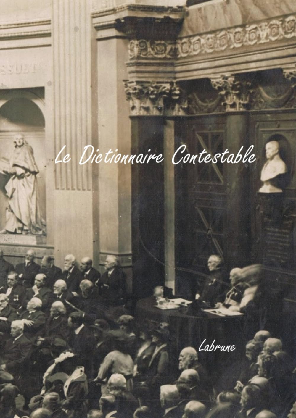 Le Dictionnaire Contestable