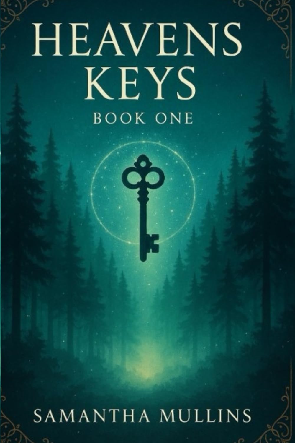 Heavens Keys: Heavens Keys Book One