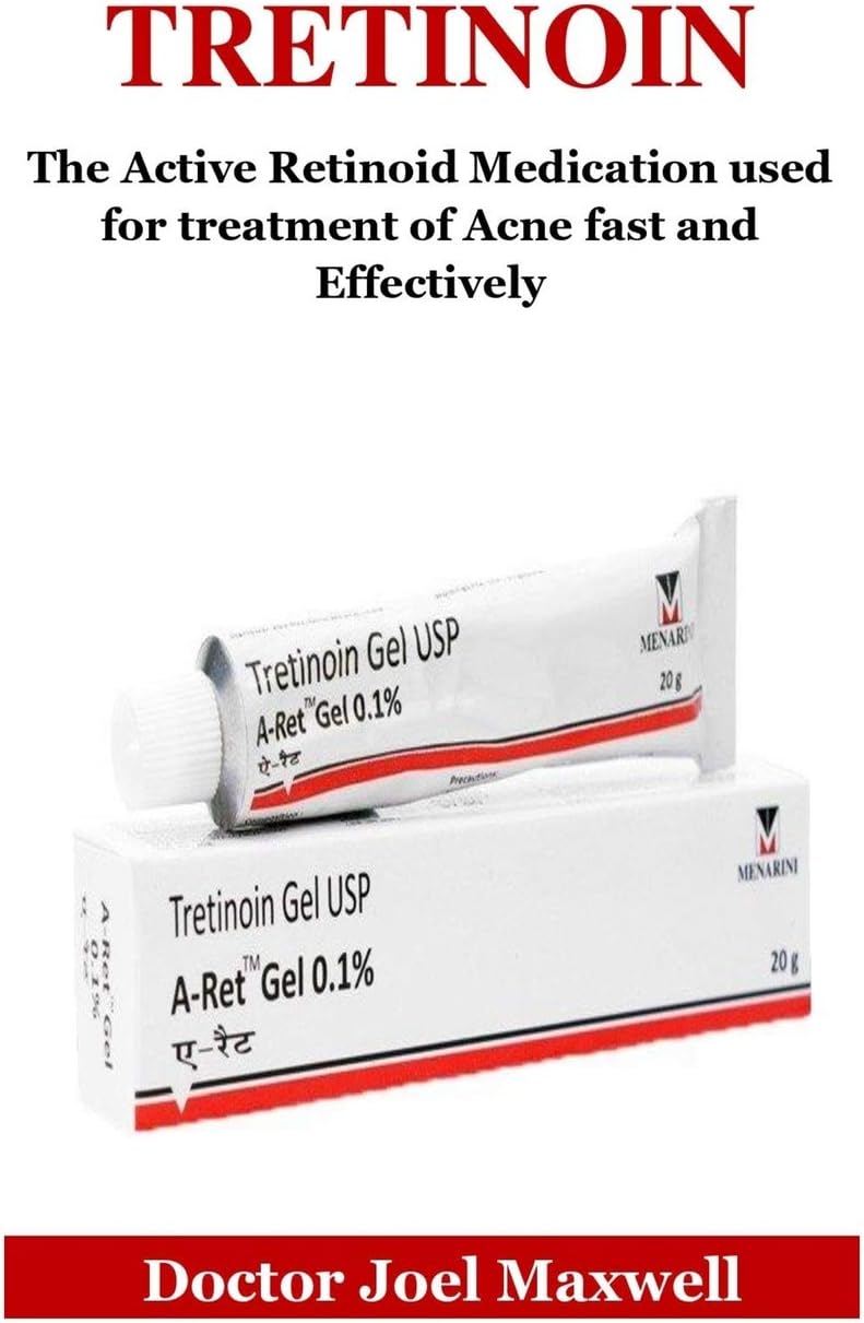 Tretinoin: The Active Retinoid Medication Used for Treatment of Acne Fast and Effectively Paperback – 23 February 2019