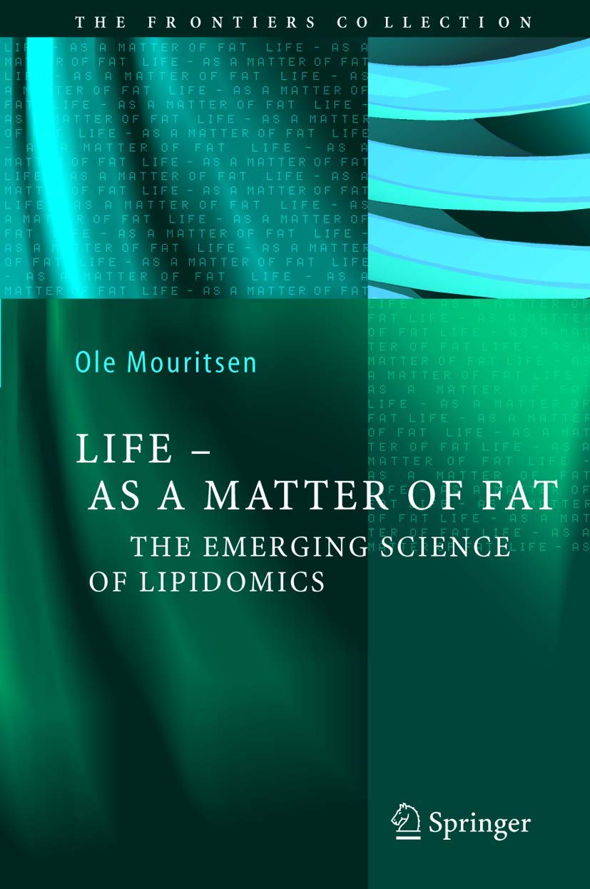 Life - As a Matter of Fat. The Emerging Science of Lipidomics