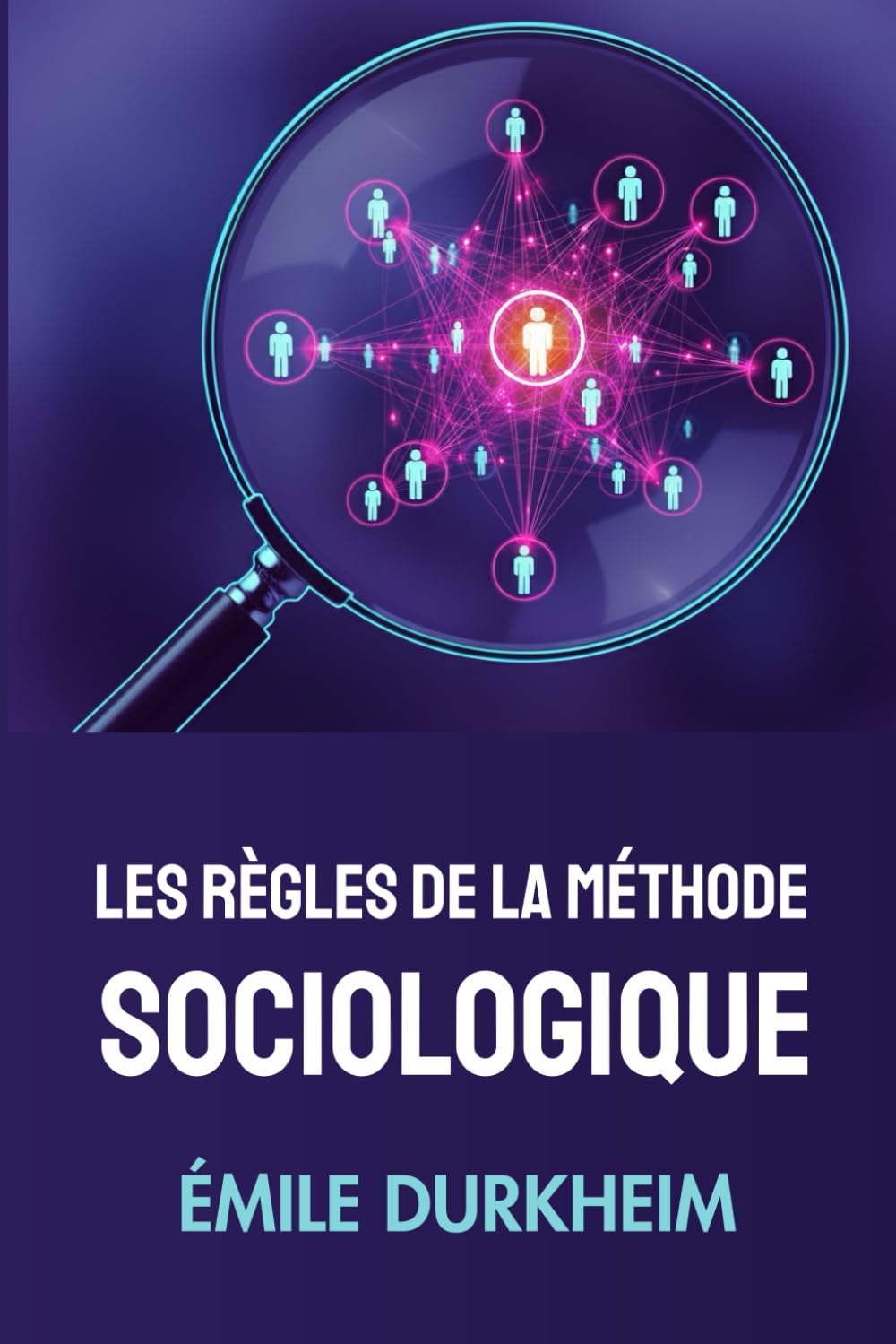 Les règles de la méthode sociologique (Émile Durkheim): Édition pour lecture confortable