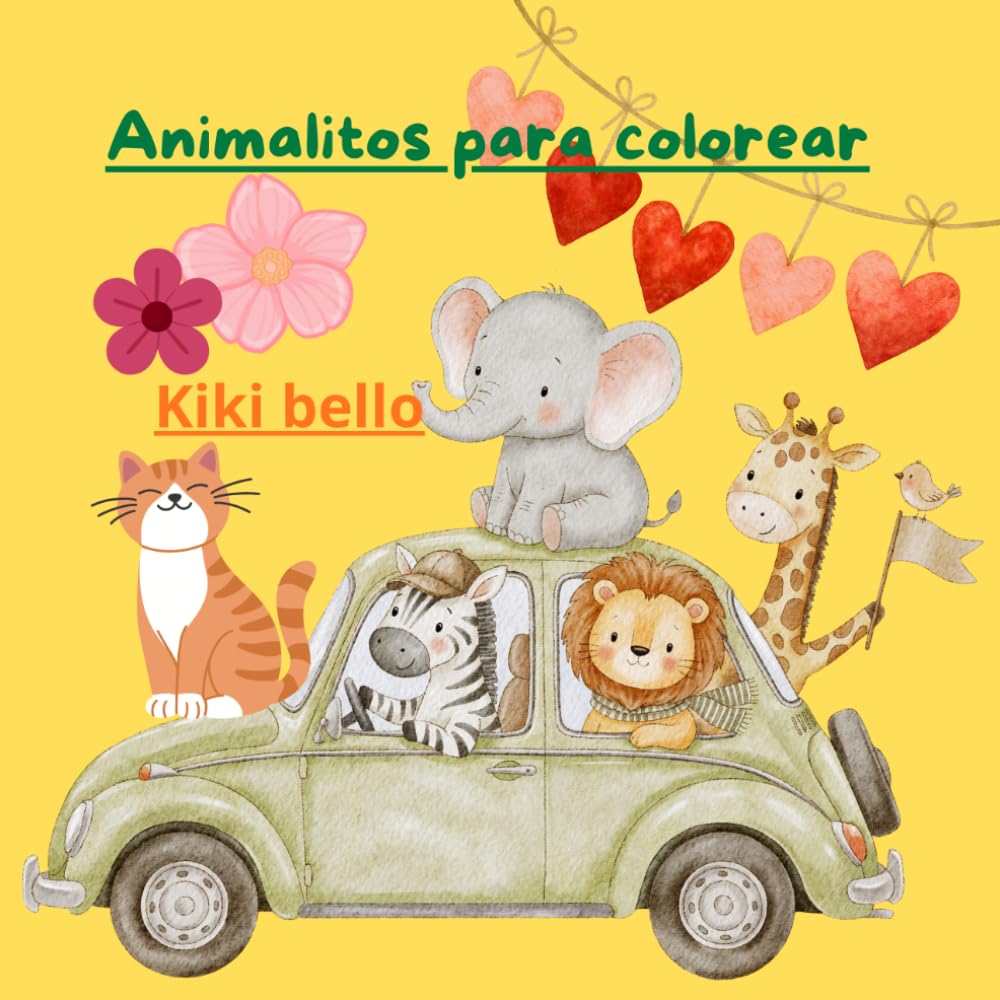 Animalitos para colorear: Pinta y diviértete con Kiki bello (Pintar con Kiki bello)