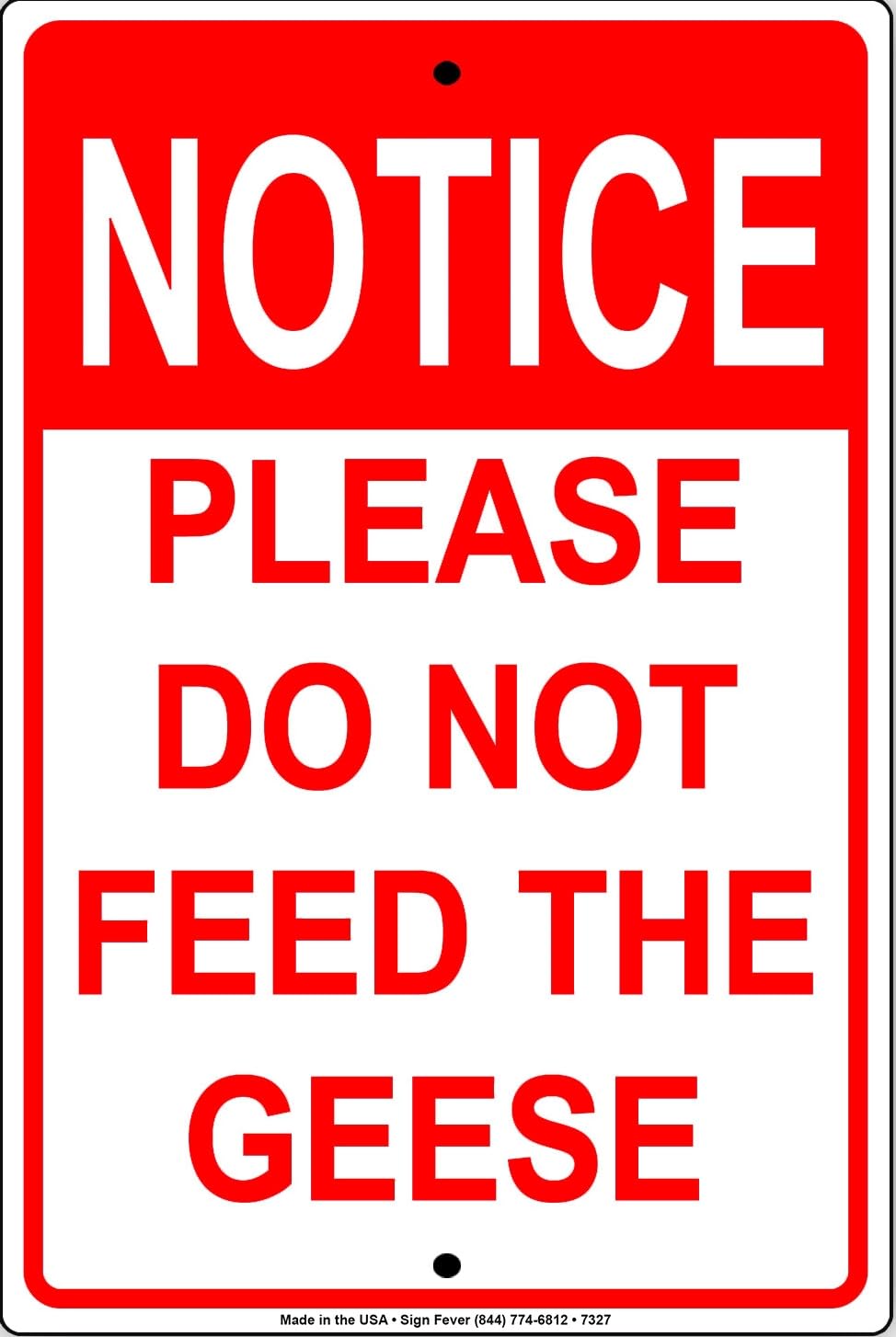 Notice Please Do Not Feed The Geese Decor Novelty Notice Metal Sign