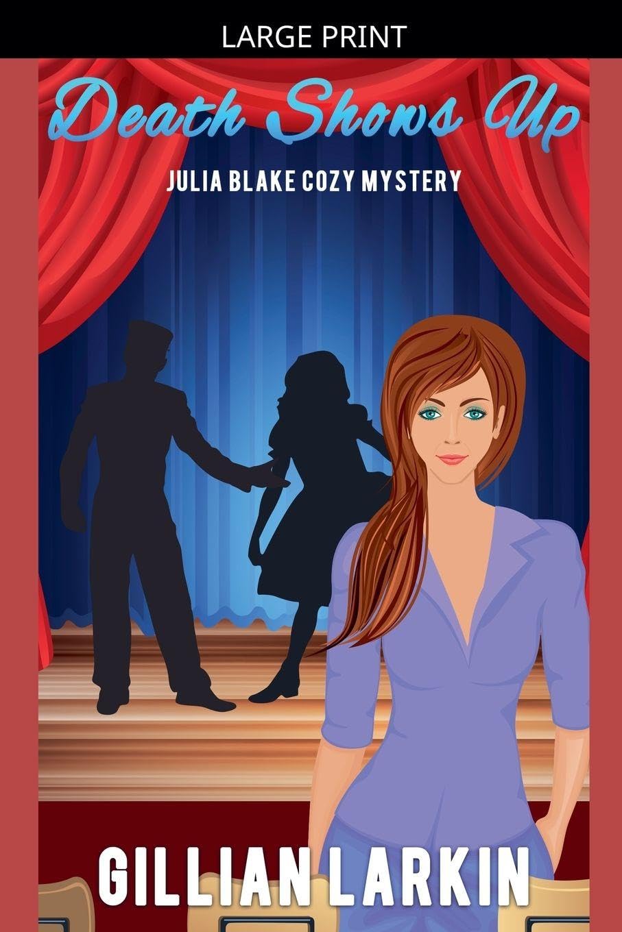 Death Shows Up: 7 (Julia Blake Cozy Mystery)