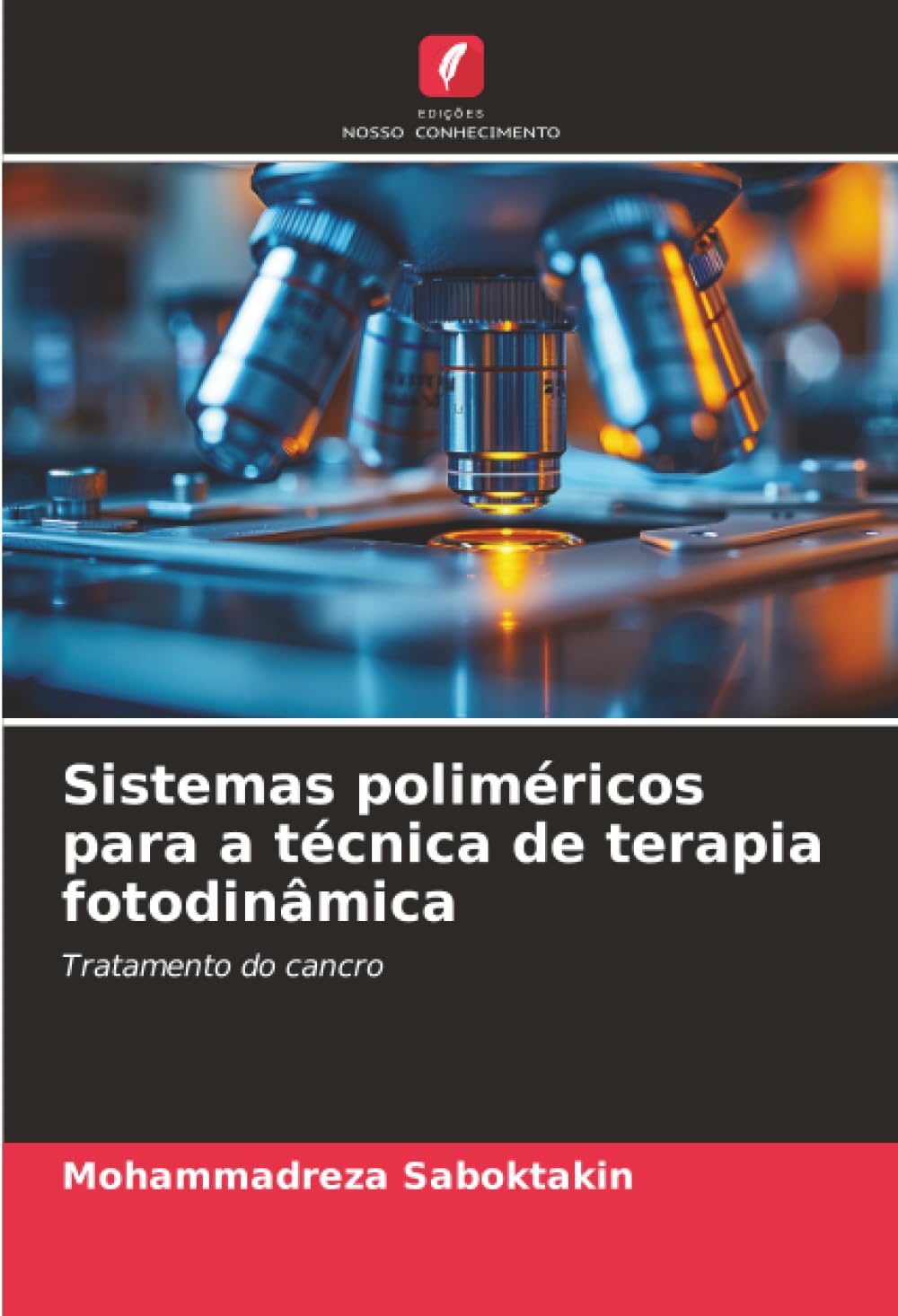 Sistemas poliméricos para a técnica de terapia fotodinâmica: Tratamento do cancro