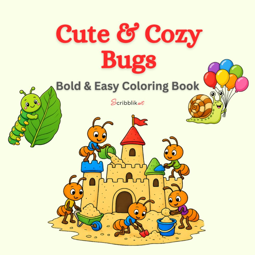 Cute & Cozy Bugs: A Relaxing Coloring Book of Adorable Insects Doing Everyday Things