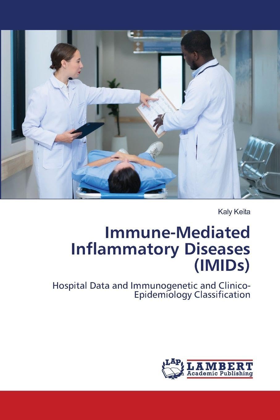 Immune-Mediated Inflammatory Diseases (IMIDs): Hospital Data and Immunogenetic and Clinico-Epidemiology Classification