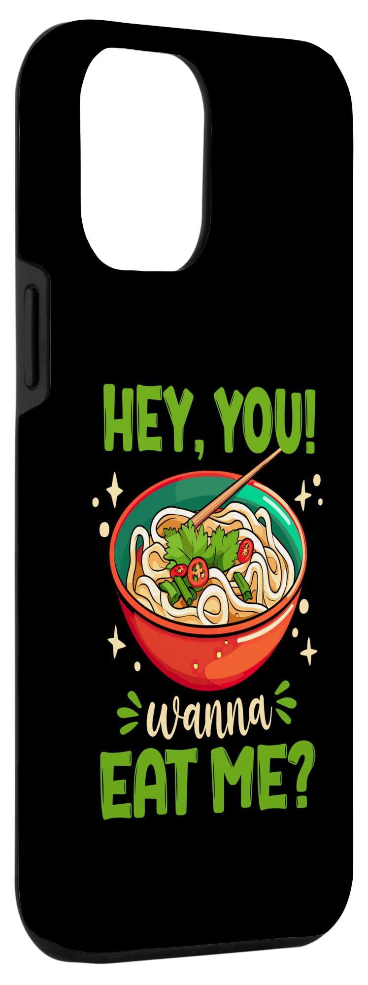 iPhone 12 Pro Max Pho Soup Pho Sho Wanna Eat Me Vietnamese Cusine Pho Noodles Case - Image 3