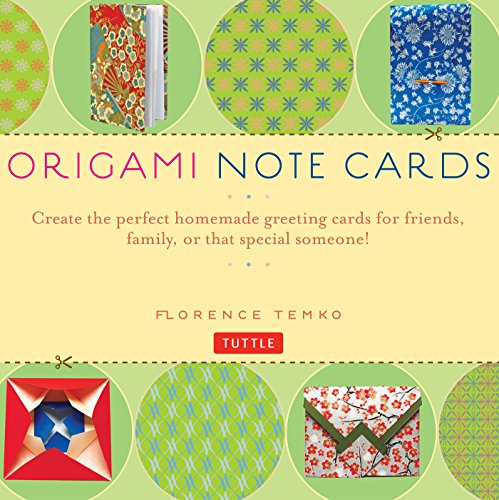 Origami Note Cards Ebook: Turn Ordinary Paper Into Personalized Origami Messages: Kit with Origami Book, 15 Projects and 48 Origami Papers
