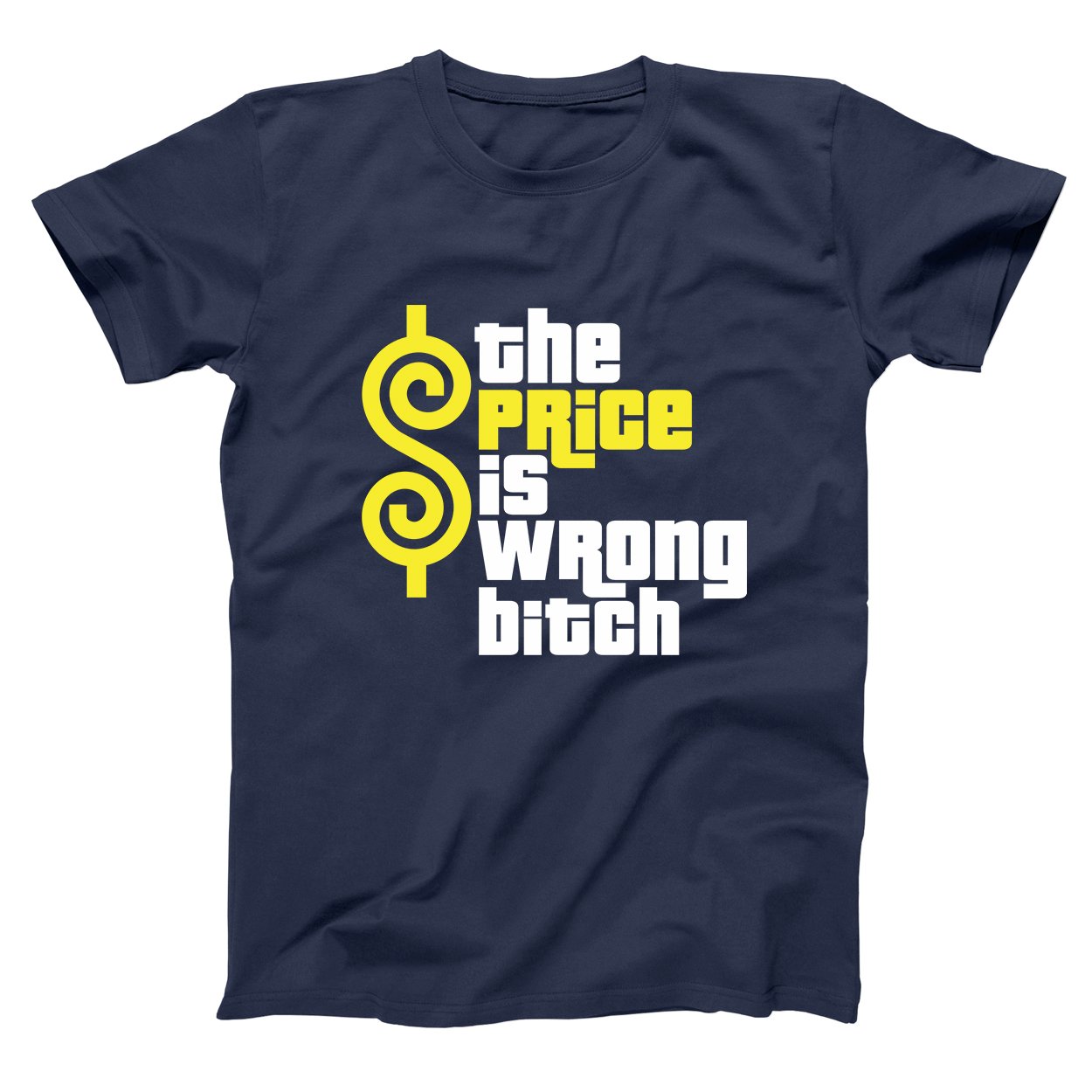 The Price is Wrong Bitch Funny Vulgar Happy Golfing Retro 90s Movie Humor Mens Shirt