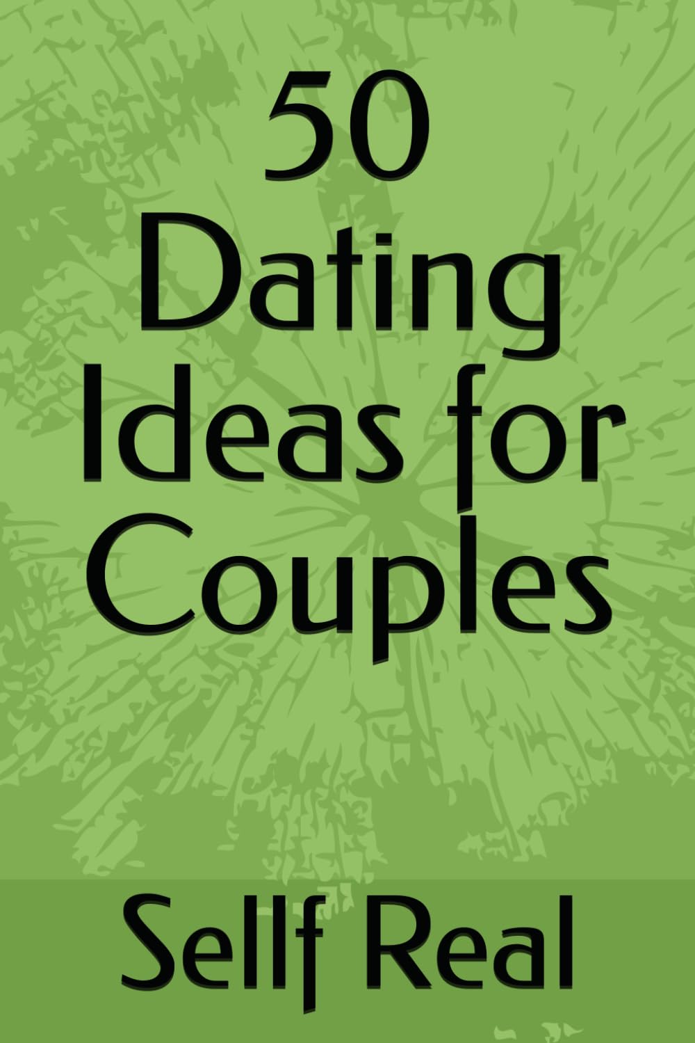 50 Dating Ideas for Couples