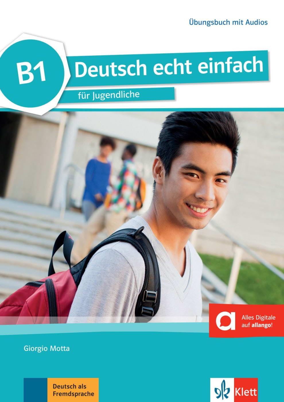 Deutsch echt einfach: Ubungsbuch B1 mit Audios online