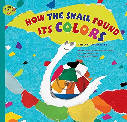 How the Snail Found Its Colors: The Art of Matisse (Stories of Art) by Haneul Ddang (2016-08-06)