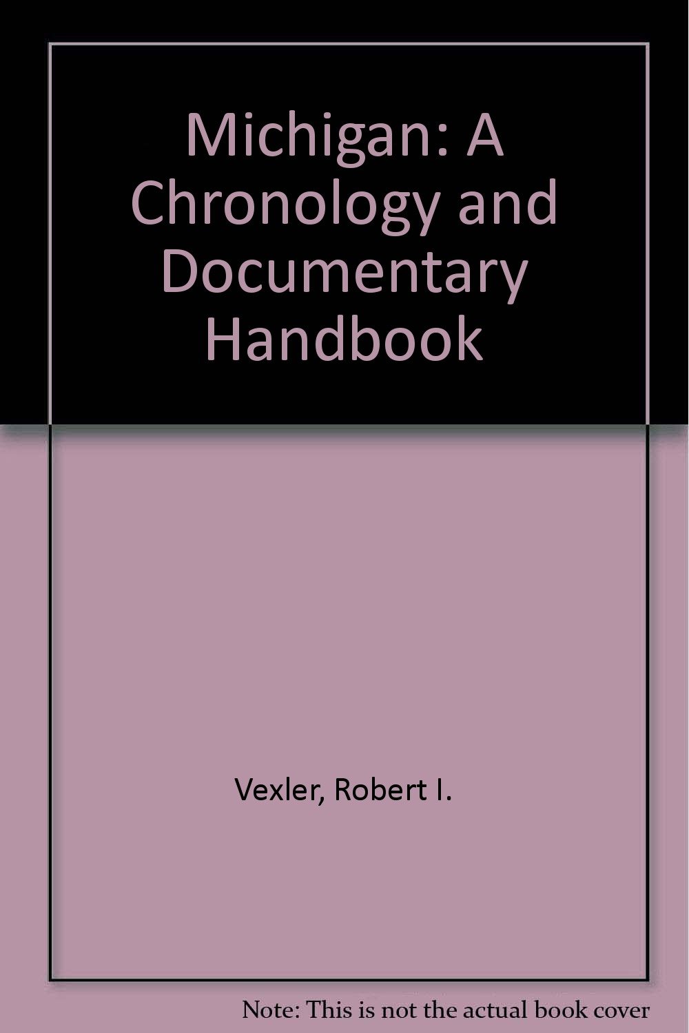 Michigan: A Chronology and Documentary Handbook