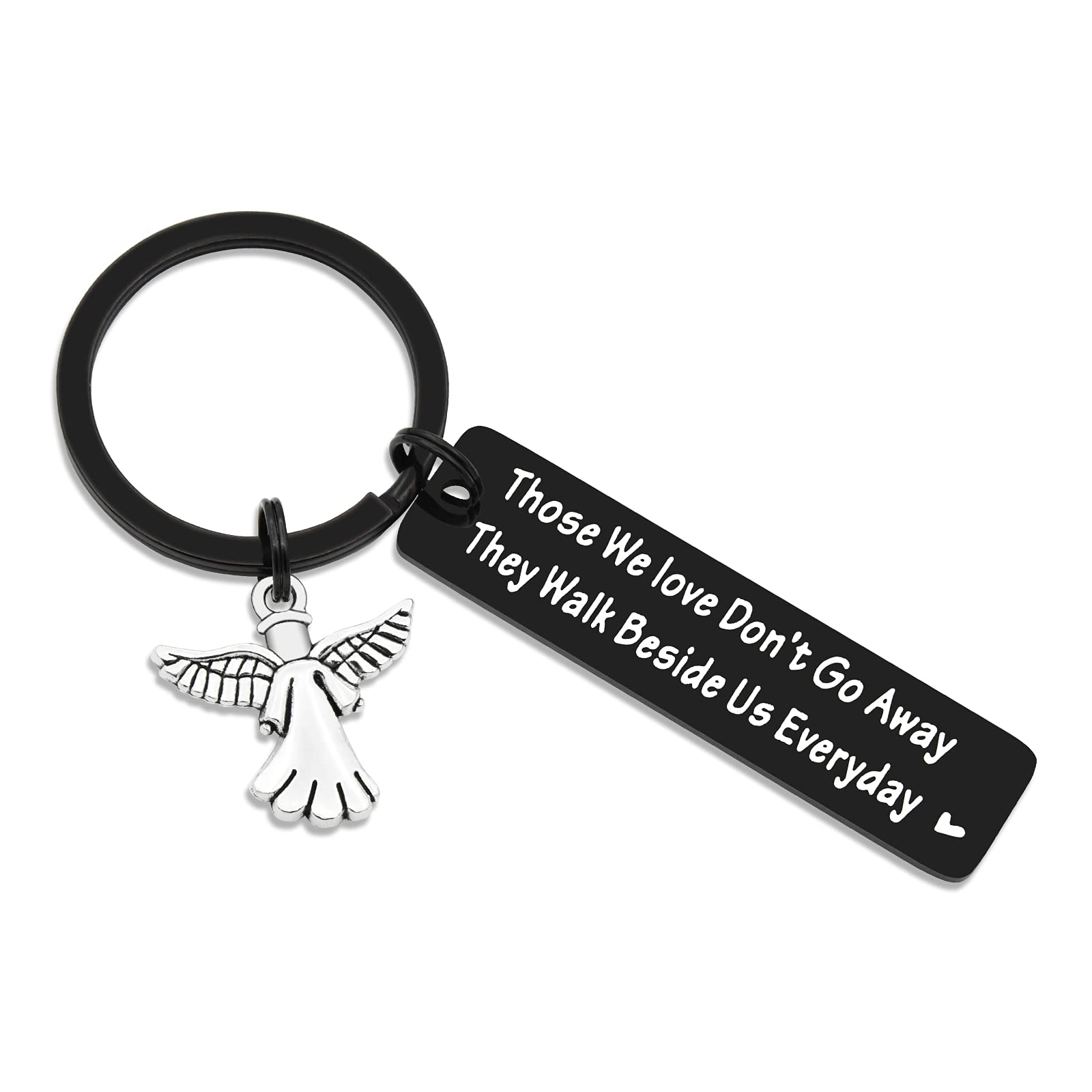 Remembrance Key Chain Gift Loss of Loved One Those we love don't Go Away they walk beside us Everyday Angel Keyring Memorial Gifts Grandpa Grandma