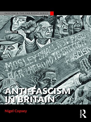 Anti-Fascism in Britain (Routledge Studies in Fascism and the Far Right)