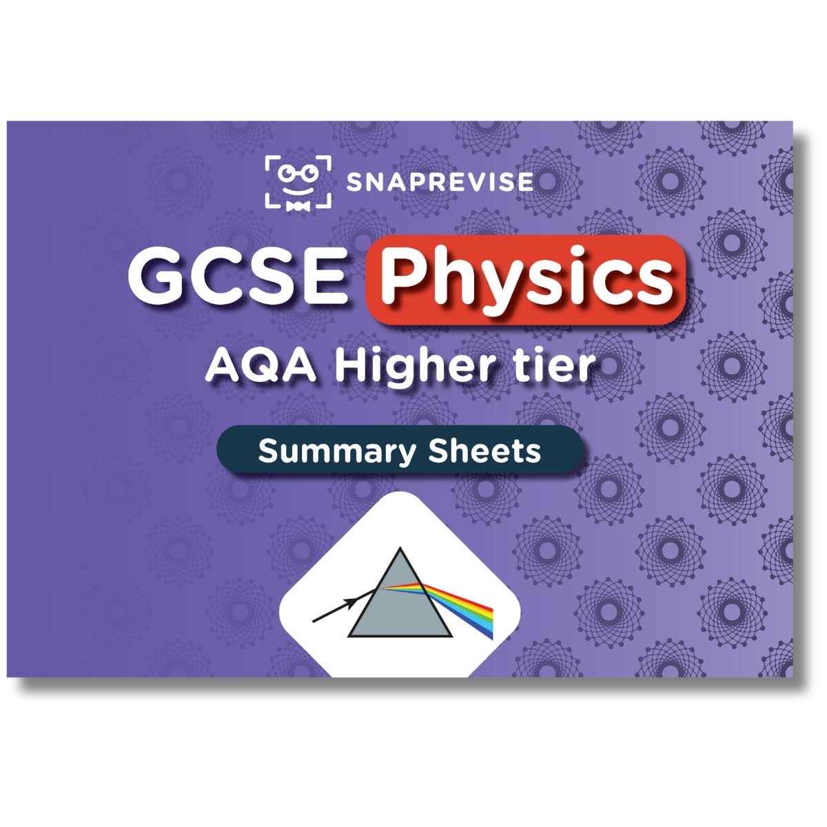 SnapRevise GCSE AQA Physics Higher Summary Sheets
