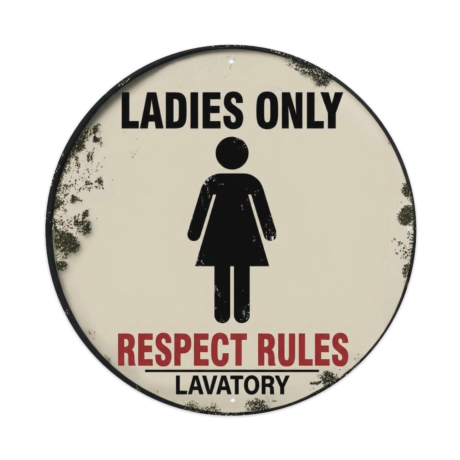 Metal Tin Sign Ladies Only Respect Rules Lavatory Warning Sign