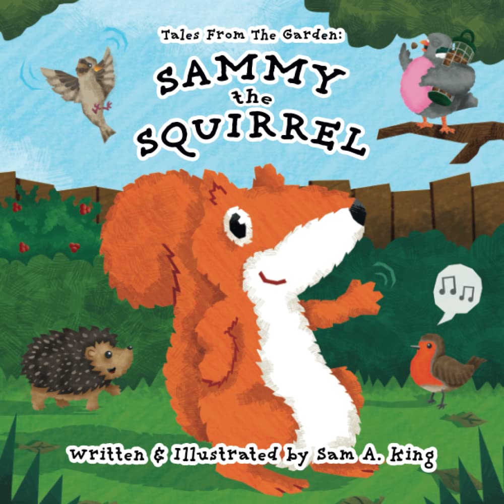 Sammy The Squirrel (Tales From The Garden)