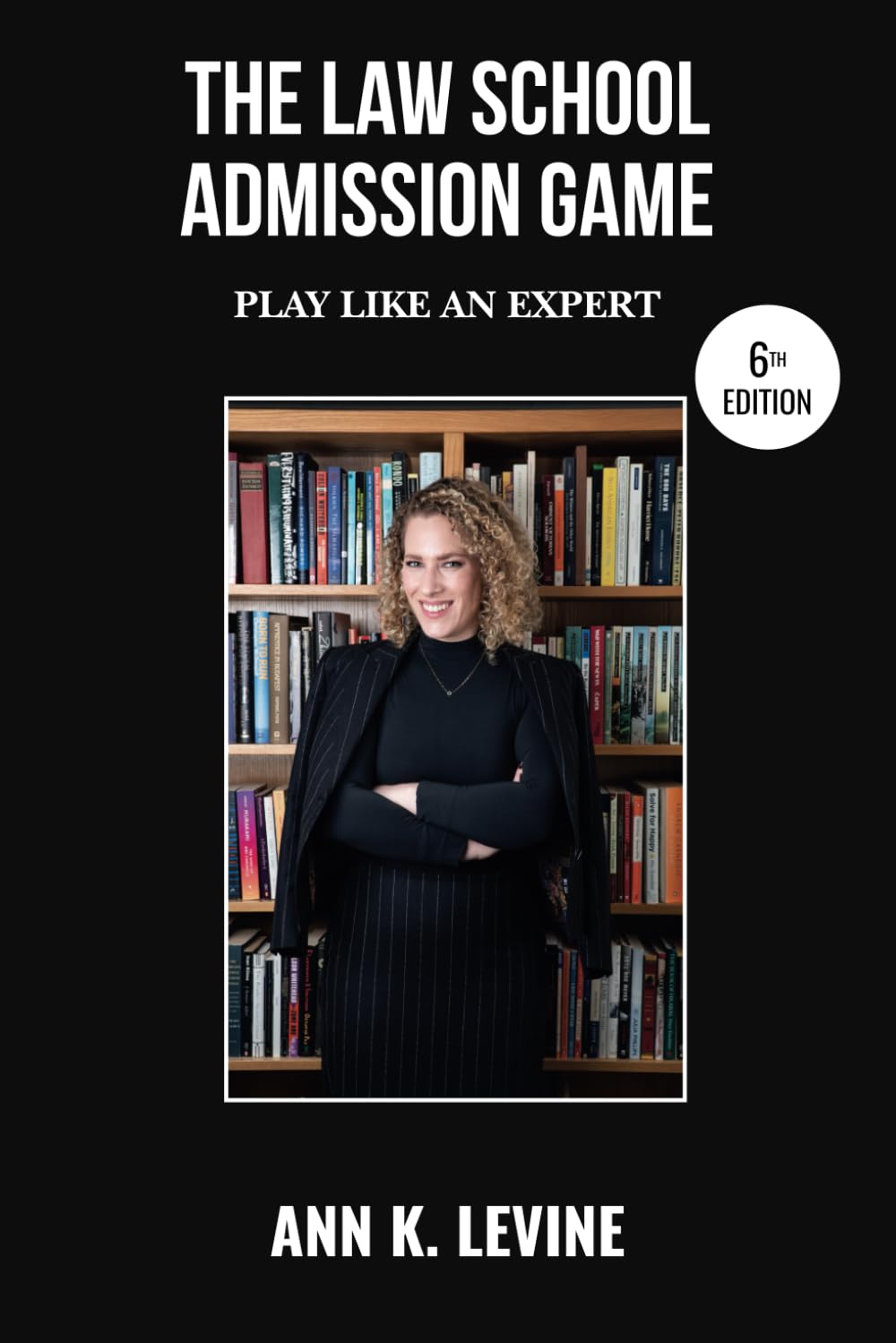 The Law School Admission Game: Play Like an Expert