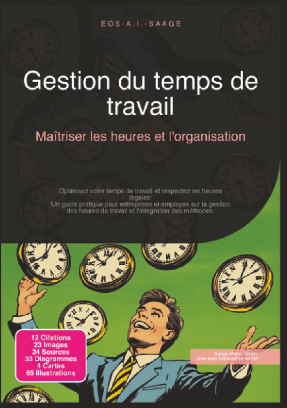 Gestion du temps de travail: Maîtriser les heures et l'organisation