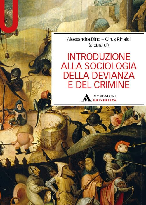 Introduzione alla sociologia della devianza e del crimine