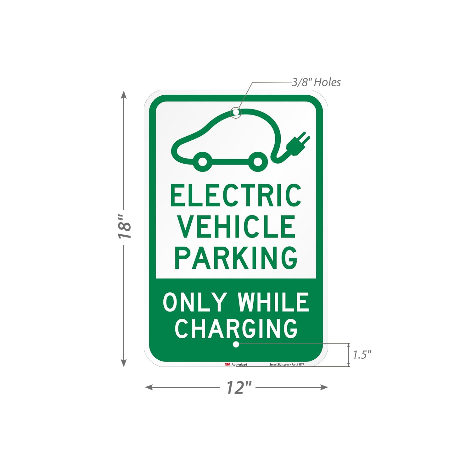 SmartSign Paquete de 2 letreros con símbolo "Electric Vehicle Parking Only While Charging", 12 x 18 pulgadas, aluminio inoxidable de 63 mil, material reflectante laminado 3M, verde y blanco, fabricado