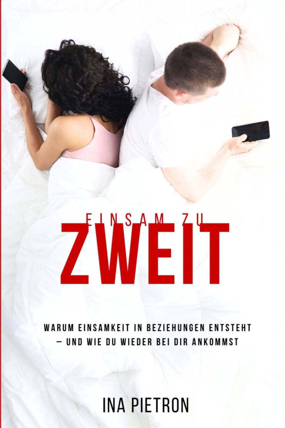 Einsam zu zweit: Warum Einsamkeit in Beziehungen entsteht – und wie du wieder bei dir ankommst