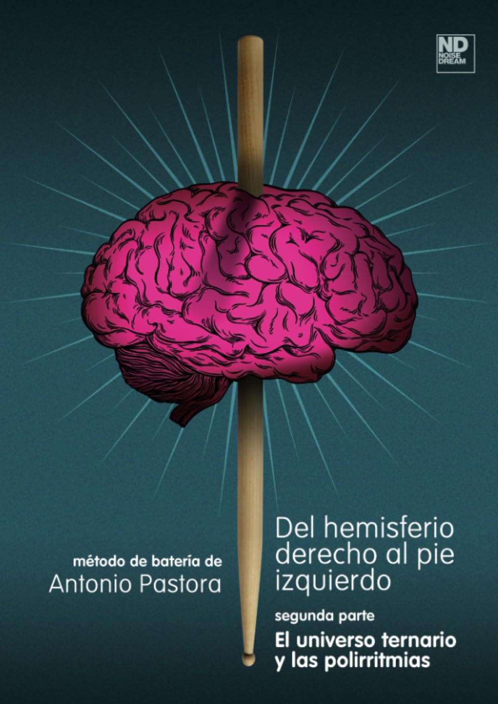 Del Hemisferio derecho al pie izquierdo, 2ª Parte: El universo ternario y las polirritmias
