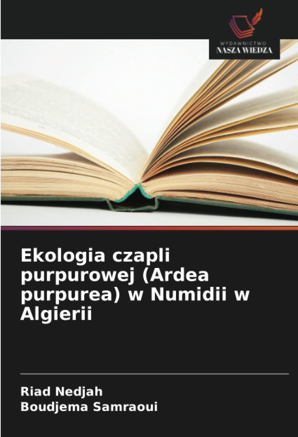 Ekologia czapli purpurowej (Ardea purpurea) w Numidii w Algierii