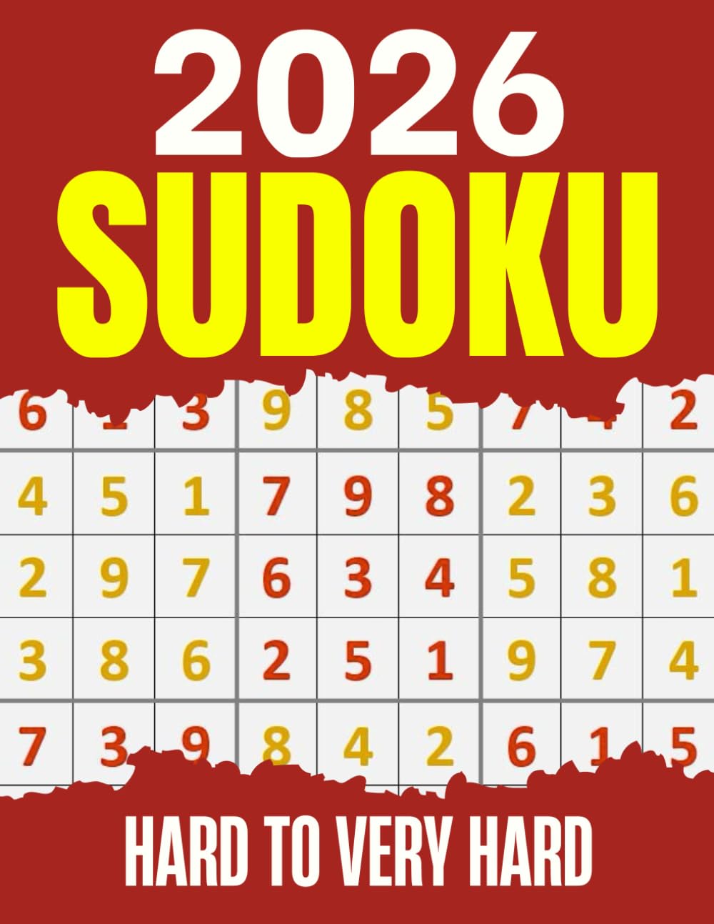 SUDOKU PUZZLES 2026: Hard and Very Hard Suduko Book for Adults with Full solutions to Sharpen Your Brain and Stress Relief