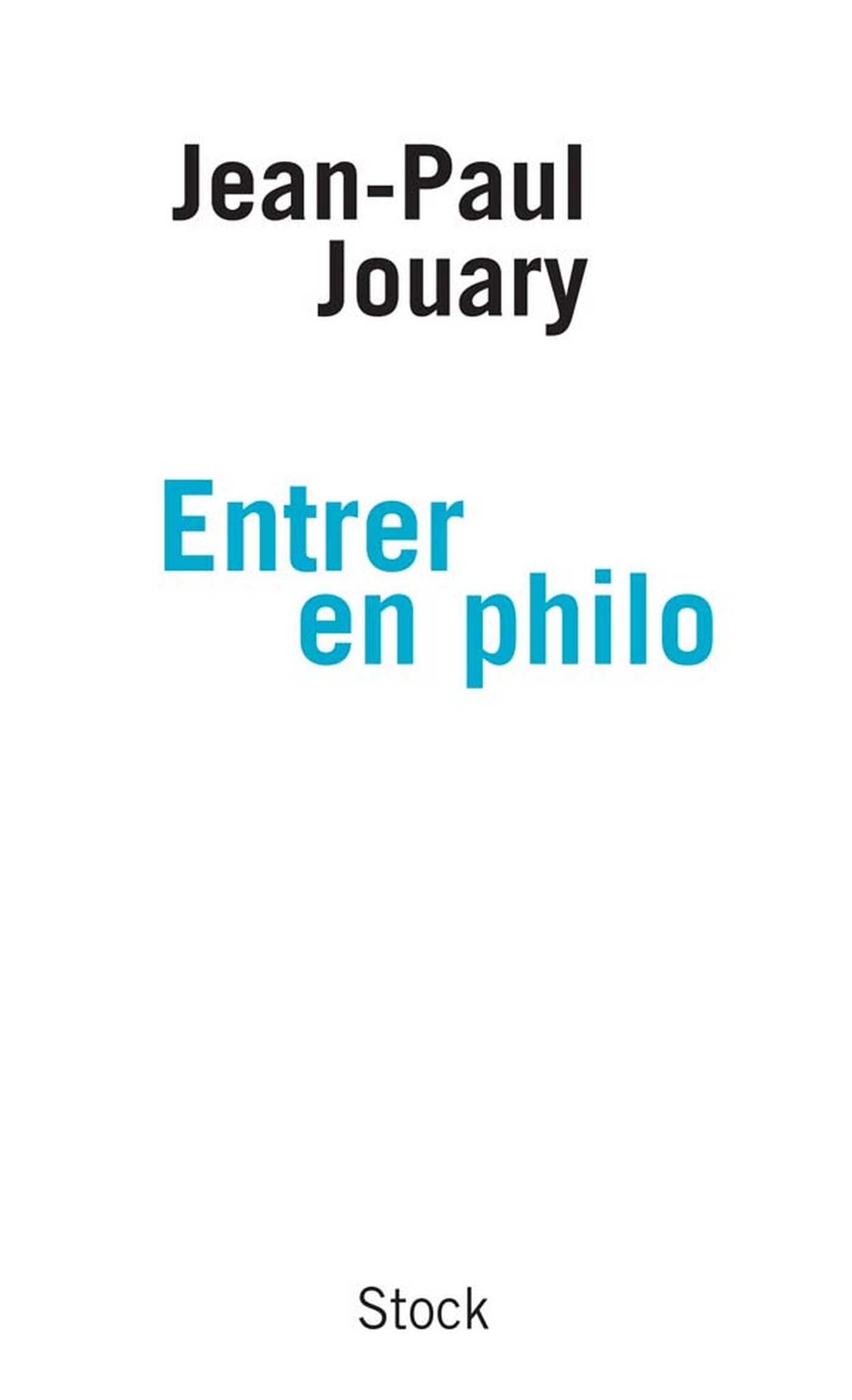 Entrer en philo (Essais Documents) (French Edition)