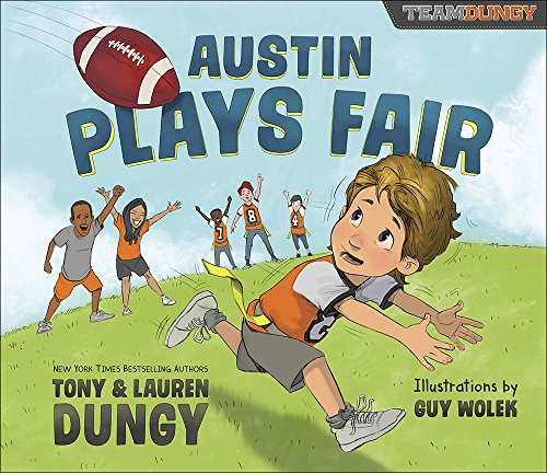 Austin Plays Fair: A Team Dungy Story About Football Austin Plays Fair: A Team Dungy Story About Football