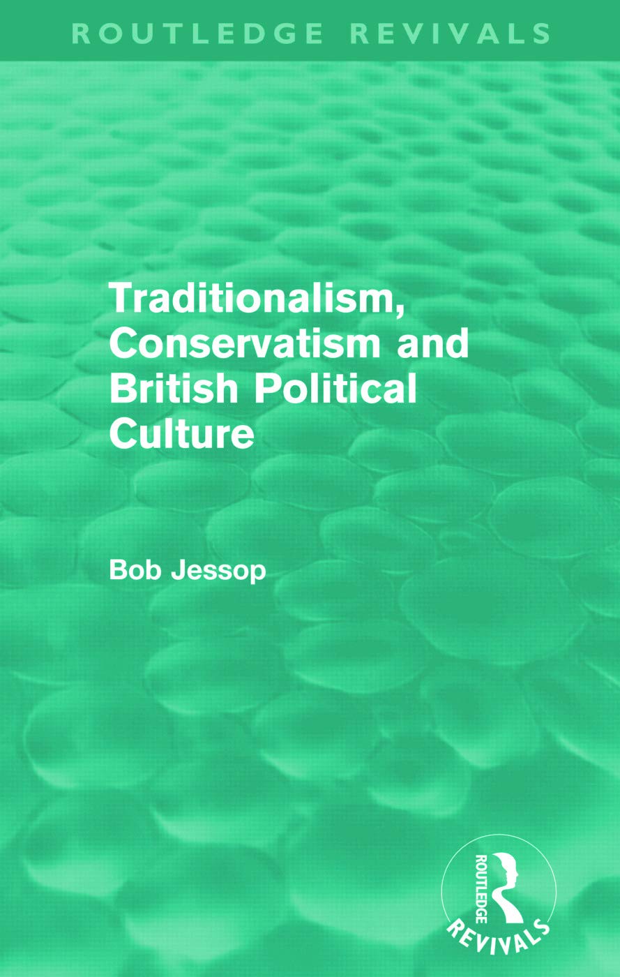 Traditionalism, Conservatism and British Political Culture (Routledge Revivals)